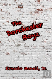 The Dorchester Boyz