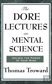 The Dore Lectures On Mental Science