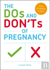 The Dos And Don'Ts Of Pregnancy