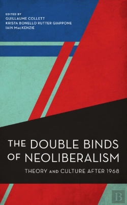 Bertrand.pt - The Double Binds Of Neoliberalism