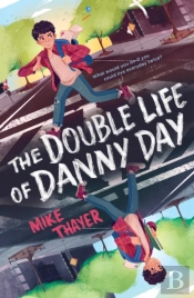 The Double Life Of Danny Day