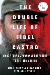 The Double Life Of Fidel Castro