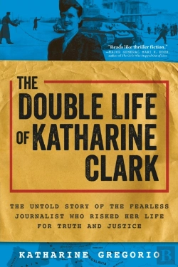 Bertrand.pt - The Double Life Of Katharine Clark