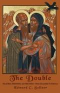 The Double: Male Eros, Friendship And Mentoring--From Gilgamesh To Kerouac