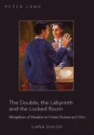 The Double, The Labyrinth And The Locked Room