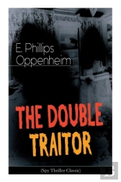 The Double Traitor (Spy Thriller Classic)
