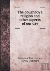 The Doughboy'S Religion And Other Aspects Of Our Day