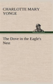 The Dove In The Eagle'S Nest
