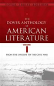 The Dover Anthology Of American Literature, Volume I