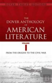 The Dover Anthology Of American Literature, Volume I