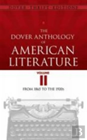 The Dover Anthology Of American Literature, Volume Ii