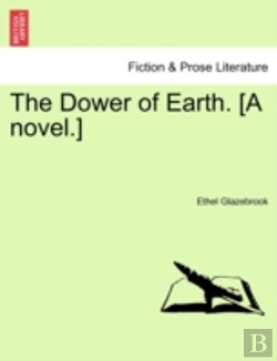 Bertrand.pt - The Dower Of Earth. (A Novel.)