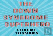 The Down Syndrome Superhero