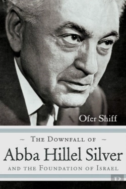 Bertrand.pt - The Downfall Of Abba Hillel Silver And The Foundation Of Israel