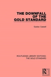 The Downfall Of The Gold Standard