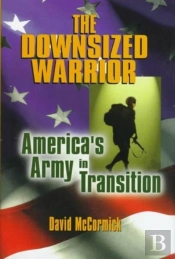 The Downsized Warrior