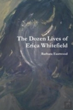 Bertrand.pt - The Dozen Lives Of Erica Whitefield