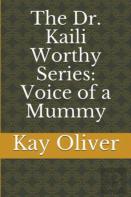 The Dr. Kaili Worthy Series