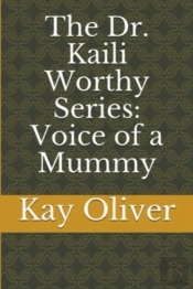 The Dr. Kaili Worthy Series