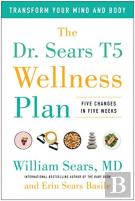 The Dr. Sears T5 Wellness Plan