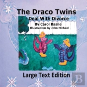 The Draco Twins Deal With Divorce  Large Print Edition