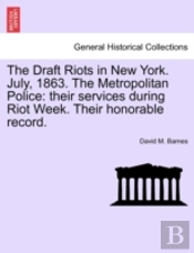 The Draft Riots In New York. July, 1863.