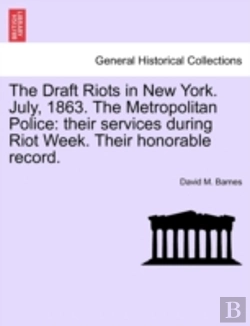 Bertrand.pt - The Draft Riots In New York. July, 1863.