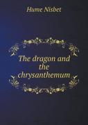 The Dragon And The Chrysanthemum
