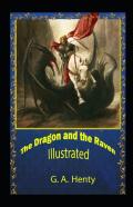The Dragon And The Raven Illustrated