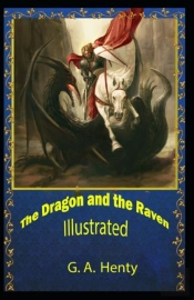 The Dragon And The Raven Illustrated