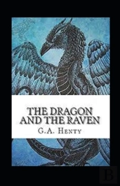 The Dragon And The Raven Illustrated