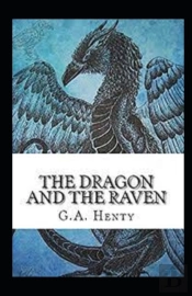 The Dragon And The Raven Illustrated
