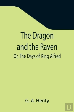 Bertrand.pt - The Dragon And The Raven  Or, The Days O