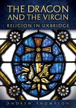 Bertrand.pt - The Dragon And The Virgin: Religion In Uxbridge
