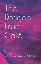 The Dragon Fruit Cafe
