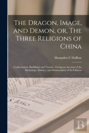 The Dragon, Image, And Demon, Or, The Th