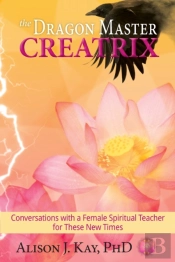 The Dragon Master Creatrix