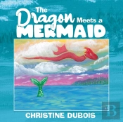 The Dragon Meets A Mermaid