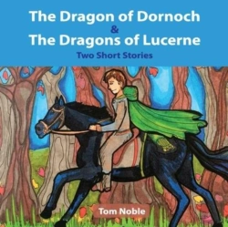Bertrand.pt - The Dragon Of Dornoch And The Dragons Of Lucerne