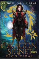 The Dragon Signet (Valiant Eva Stellara, Book 1 - Part 1)