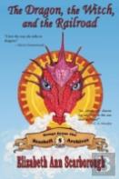 The Dragon, The Witch, And The Railroad