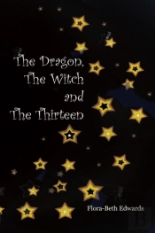 The Dragon, The Witch And The Thirteen
