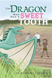 The Dragon Who Had A Sweet Tooth