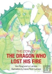 The Dragon Who Lost His Fire