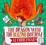 The Dragon With The Blazing Bottom At Christmas