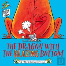 The Dragon With The Blazing Bottom
