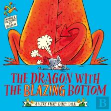 The Dragon With The Blazing Bottom