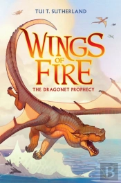 The Dragonet Prophecy (Wings Of Fire #1)