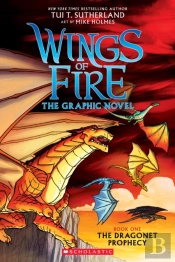 The Dragonet Prophecy (Wings Of Fire Graphic Novel #1)