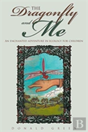 The Dragonfly And Me